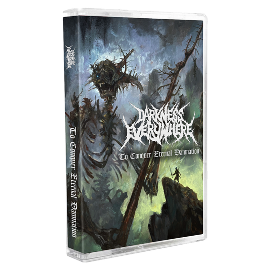 PREORDER: Darkness Everywhere “To Conquer Eternal Damnation” Cassette