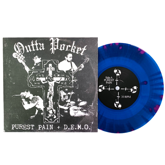 OUTTA POCKET "Purest Pain + D.E.M.O." 7" 2nd Pressing (Sea Blue w/ Purple Splatter)